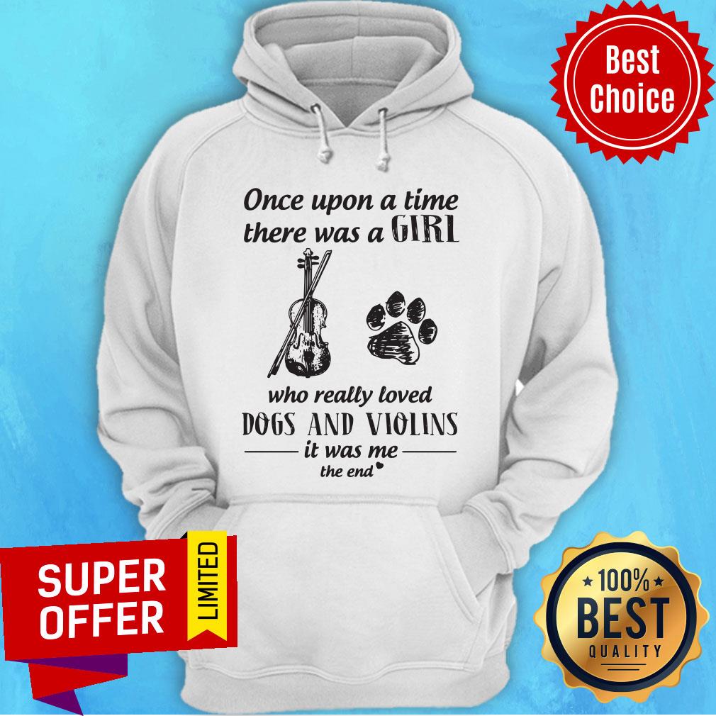 Once Upon A Time There Was A Girl Who Really Loved Dogs And Violins It Was Me The End Shirt - Image 2