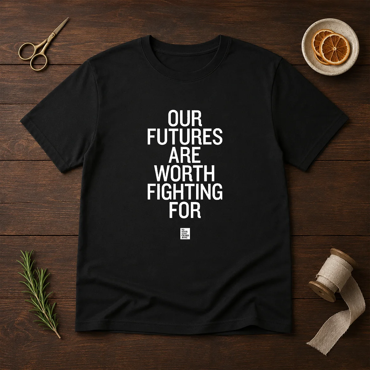 Top Our Futures Are Worth Fighting For To Write Love On Her Arms Shirt