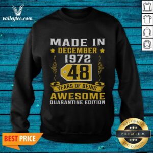 Alternative view of Cool Made In December 1972 48 Years Of Being Awesome Quarantine Edition Vintage Shirt