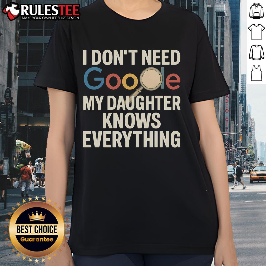 Awesome Vintage I Don't Need Google My Daughter Knows Everything T-Shirt - Image 3