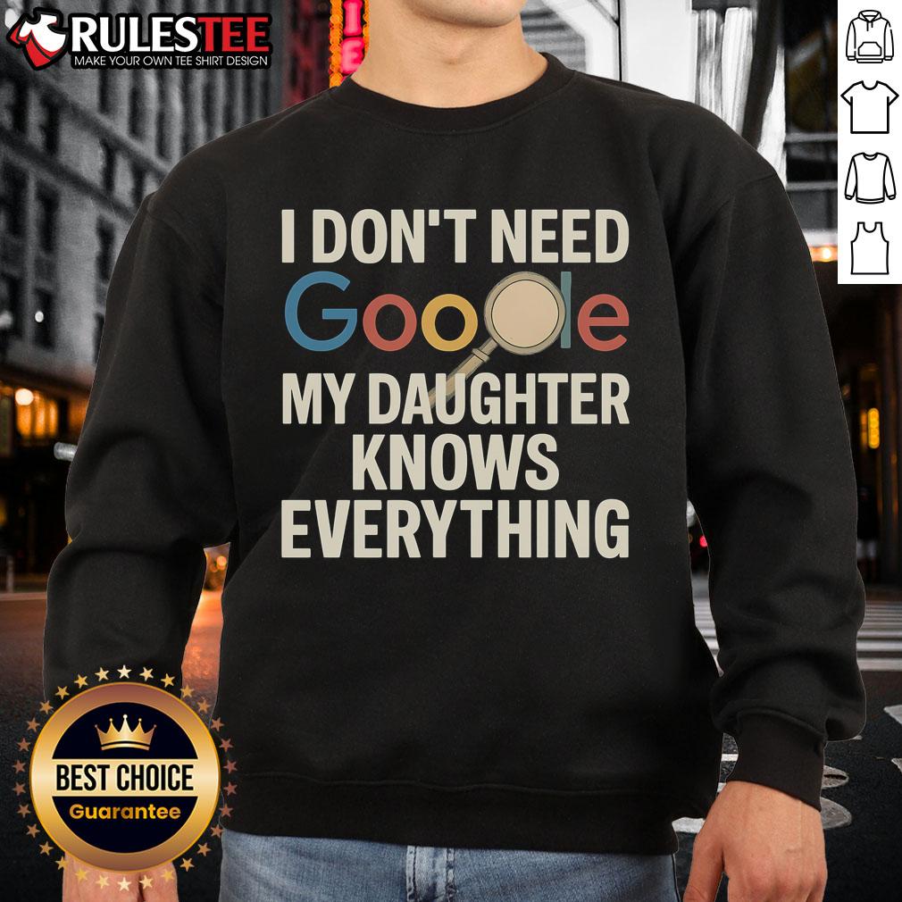 Awesome Vintage I Don't Need Google My Daughter Knows Everything T-Shirt - Image 5