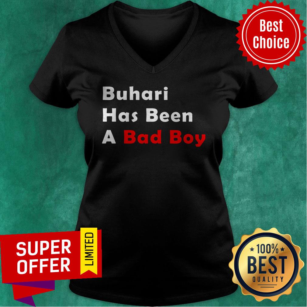 Funny Buhari Has Been A Bad Boy Shirt - Image 4