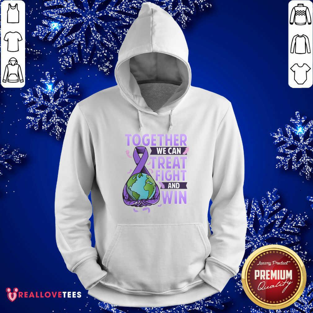 So Together We Can Treat Fight And Win World Cancer Day Cancer Awareness Fight Against Cancer Shirt - Image 4