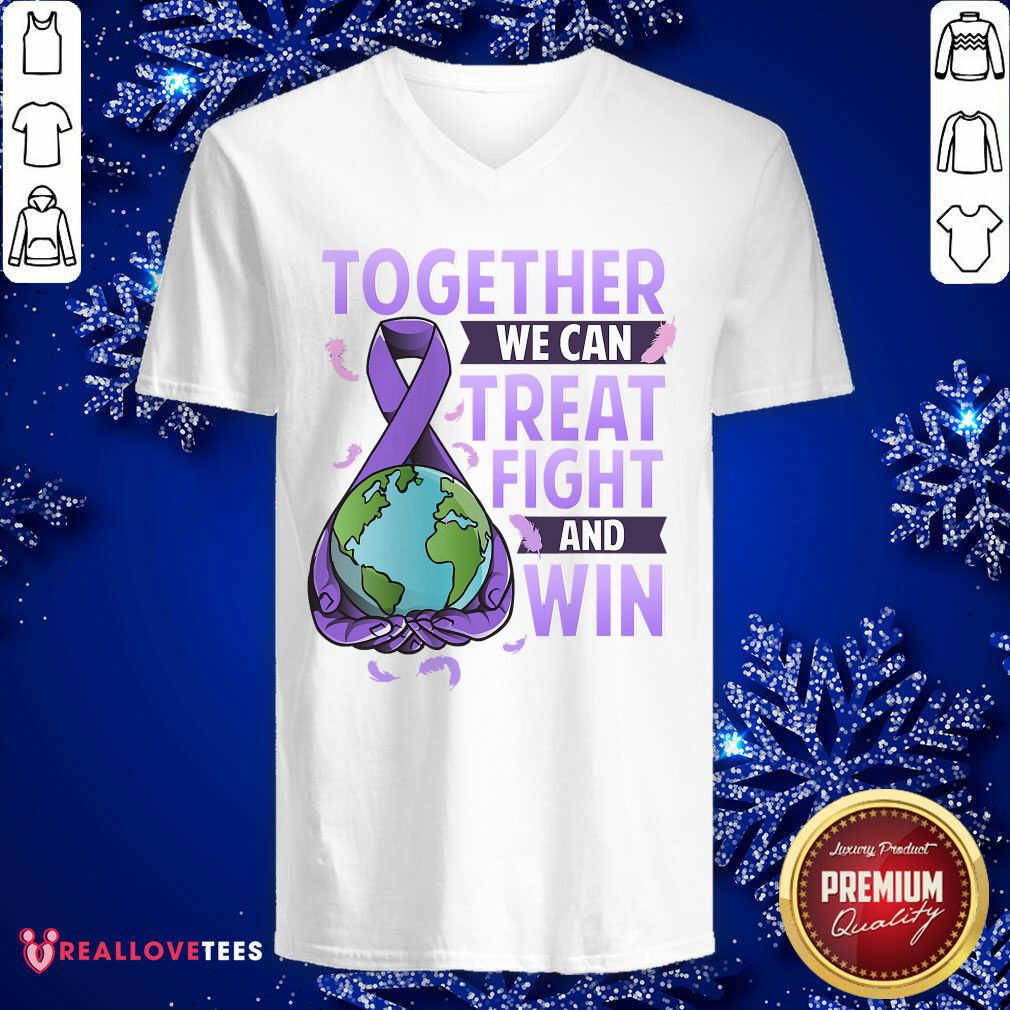So Together We Can Treat Fight And Win World Cancer Day Cancer Awareness Fight Against Cancer Shirt - Image 5