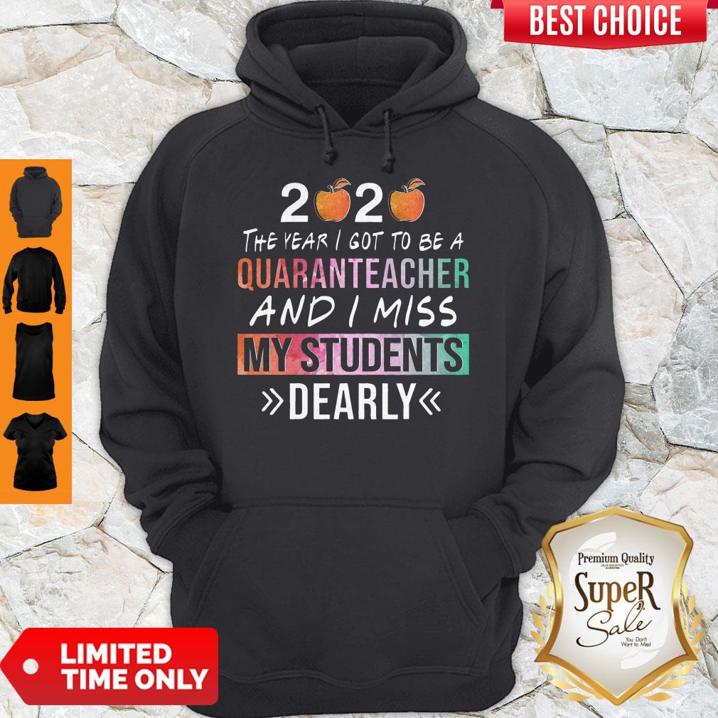 2020 The Year I Got To Be A Quaranteacher And I Miss My Students Dearly Shirt - Image 5