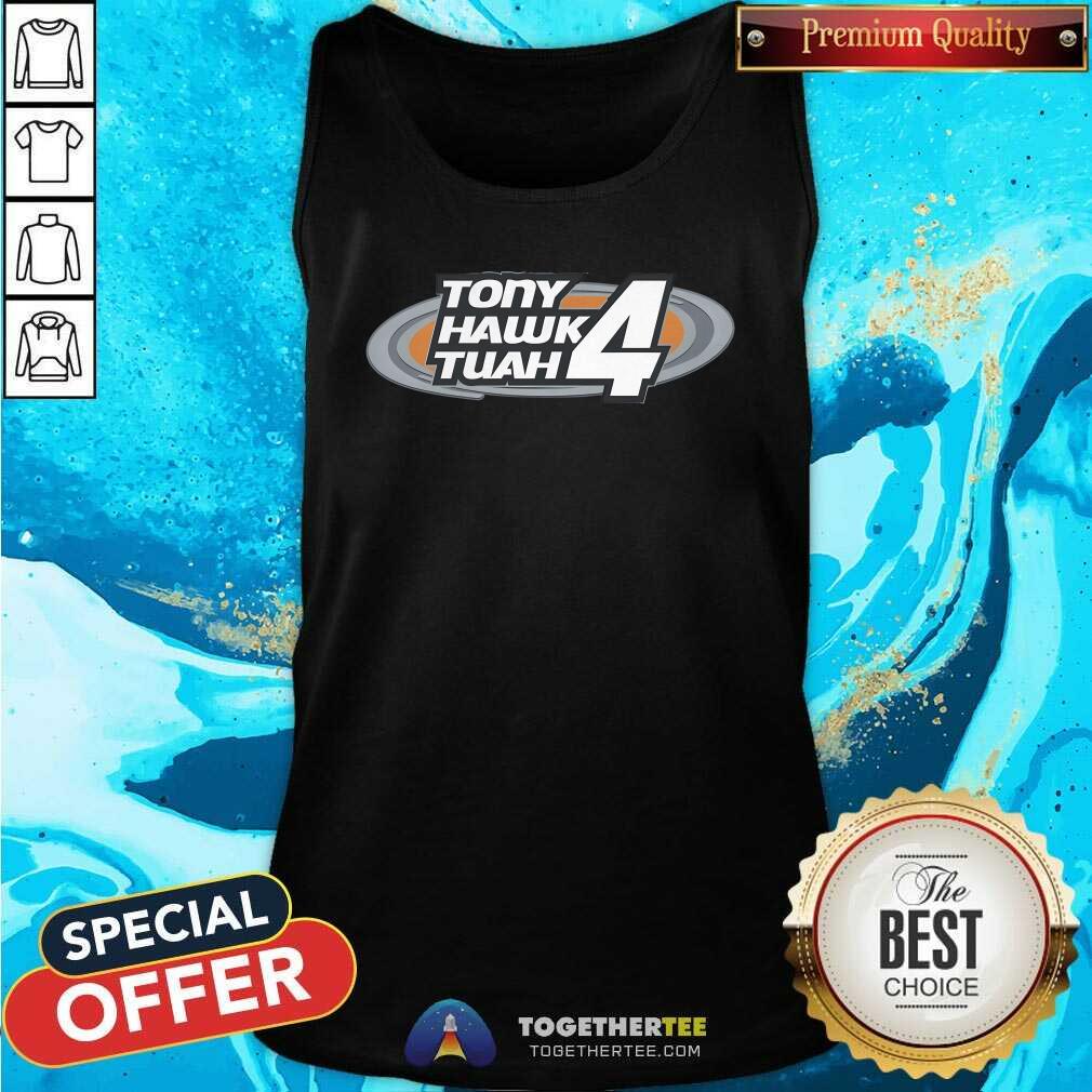 Hot Tony Hawk Tuah 4 T-Shirt - Image 3