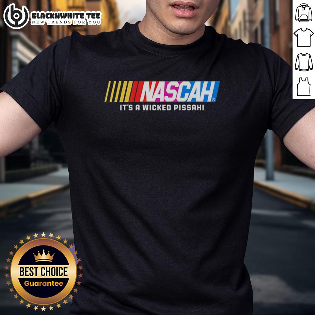 Official Nascah It's A Wicked Pissah T-Shirt