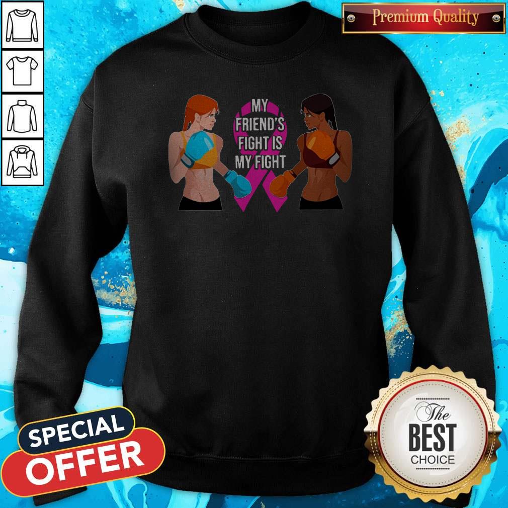 My Friend's Fight Is My Fight Shirt - Image 5