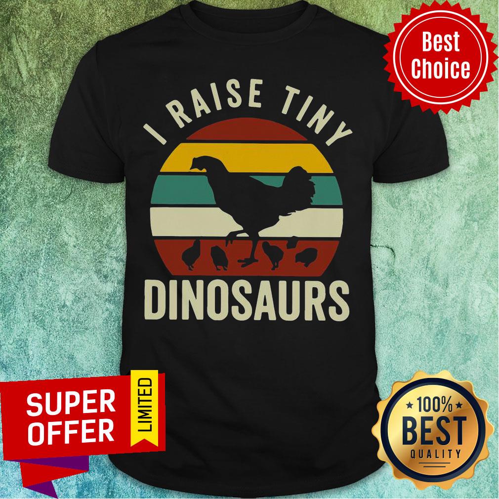 Premium Chickens I Raise Tiny Dinosaurs Vintage Retro Shirt