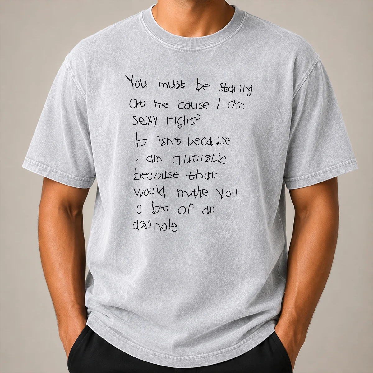 Happy Nice You Must Be Staring At Me Cause I Am Sexy Right Shirt - Image 8