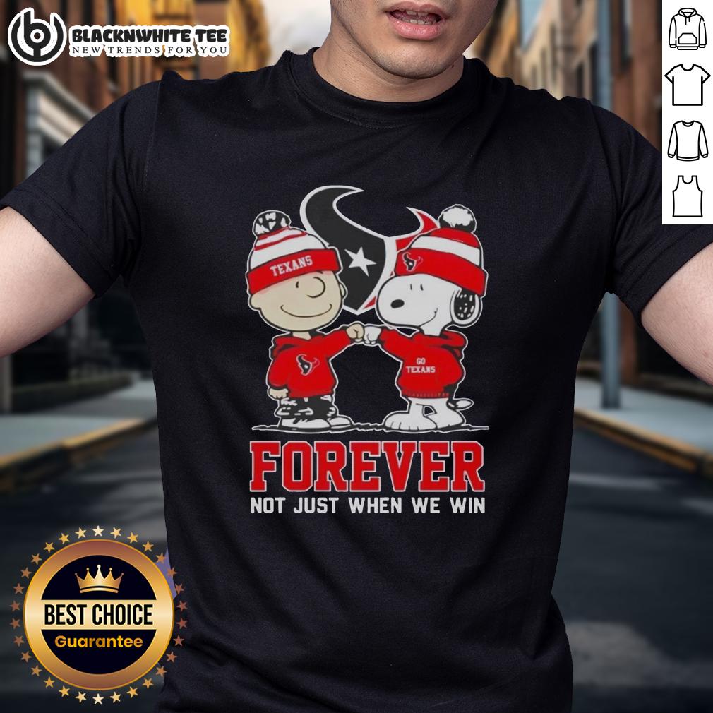 Premium Peanut Snoopy Charlie Brown Houston Texans Forever Not Just When We Win T-Shirt