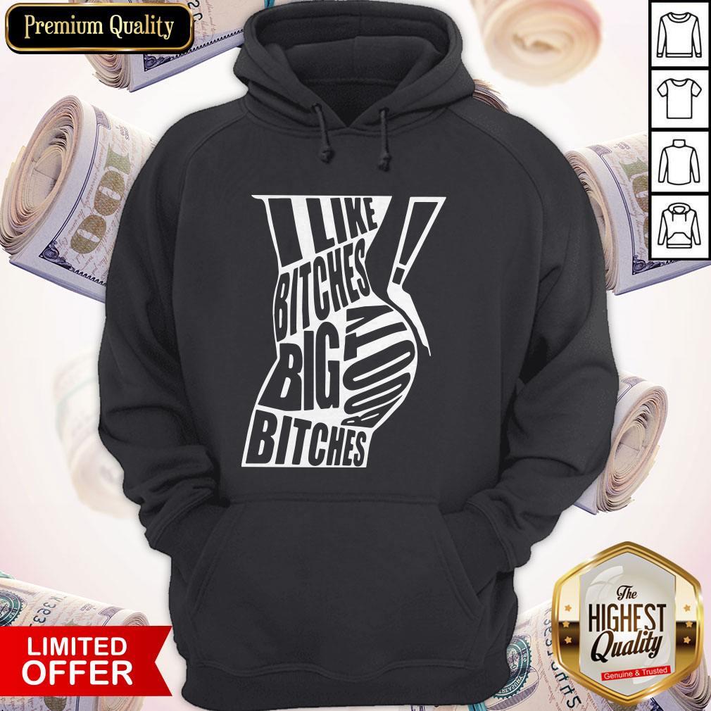Top Real Men Like Big Booty Bitches Shirt - Image 5