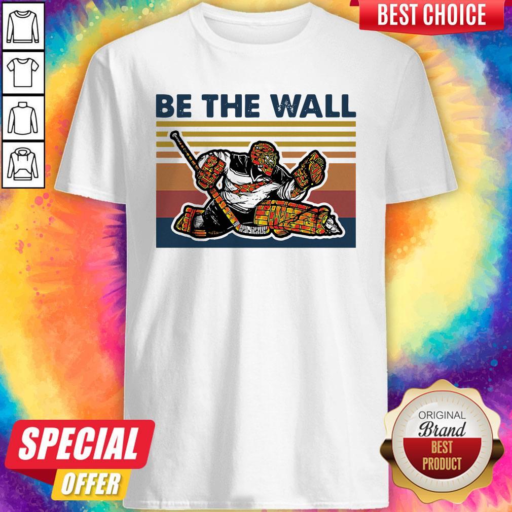 Awesome Hockey Be The Wall Vintage Retro Shirt