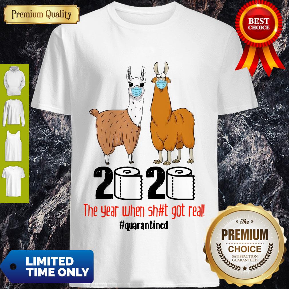 Premium Llama 2020 The Year When Shit Got Real Quarantined Shirt