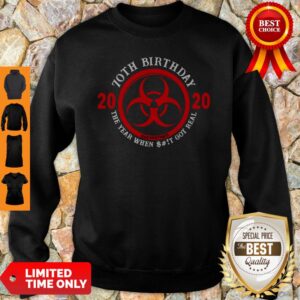 Alternative view of Official 70th Birthday 2020 Quarantine The Year When Shit Got Real Quarantine Shirt