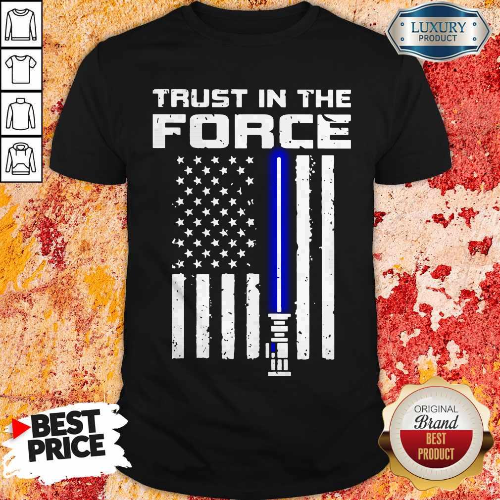 Trust In The Force American Blue Lightsaber Police Flag Shirt