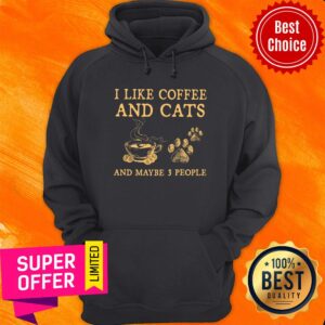 Alternative view of I Like Coffee And Cats And Maybe 3 People Paw Cat Shirt