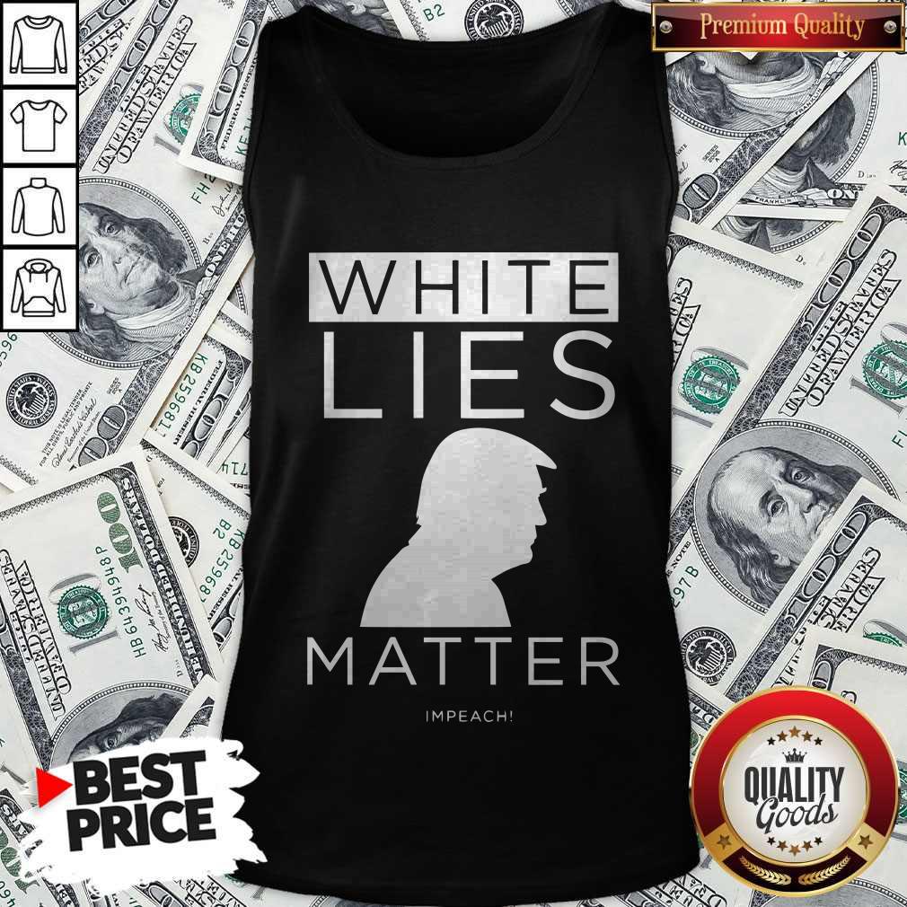 Original White Lies Matter Trump Shirt - Image 4