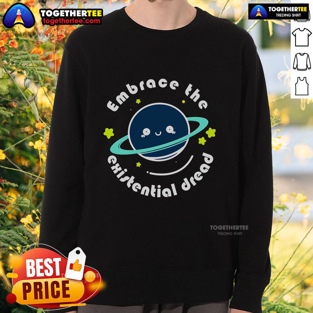 Funny Embrace The Dread T-Shirt - Image 5