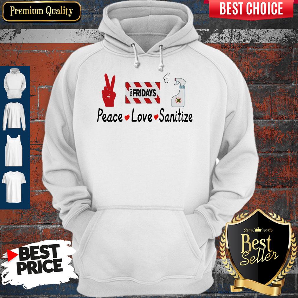 Premium TGI Fridays Peace Love Sanitize Shirt - Image 2