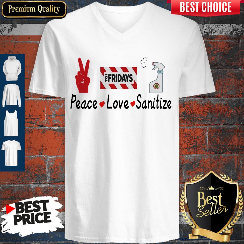 Premium TGI Fridays Peace Love Sanitize Shirt - Image 5
