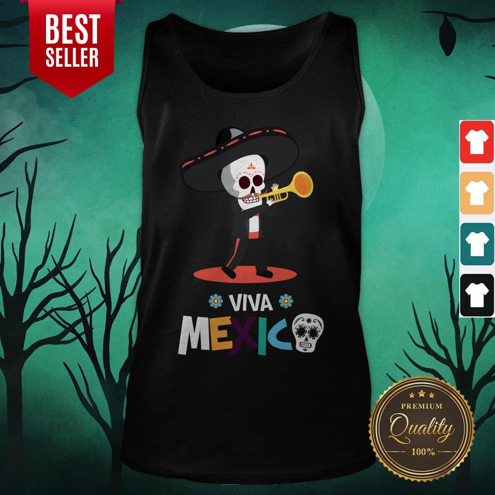 Skeleton Playing Trumpet Viva Mexico Day Of The Dead Shirt - Image 5