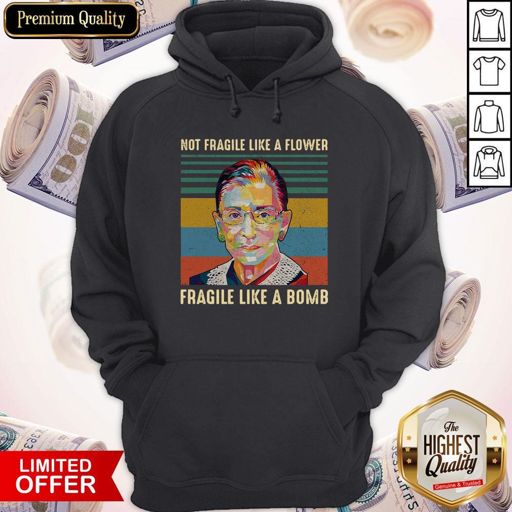 Notorious Rbg Not Fragile Like A Flower Fragile Like A Bomb Vintage Shirt - Image 2