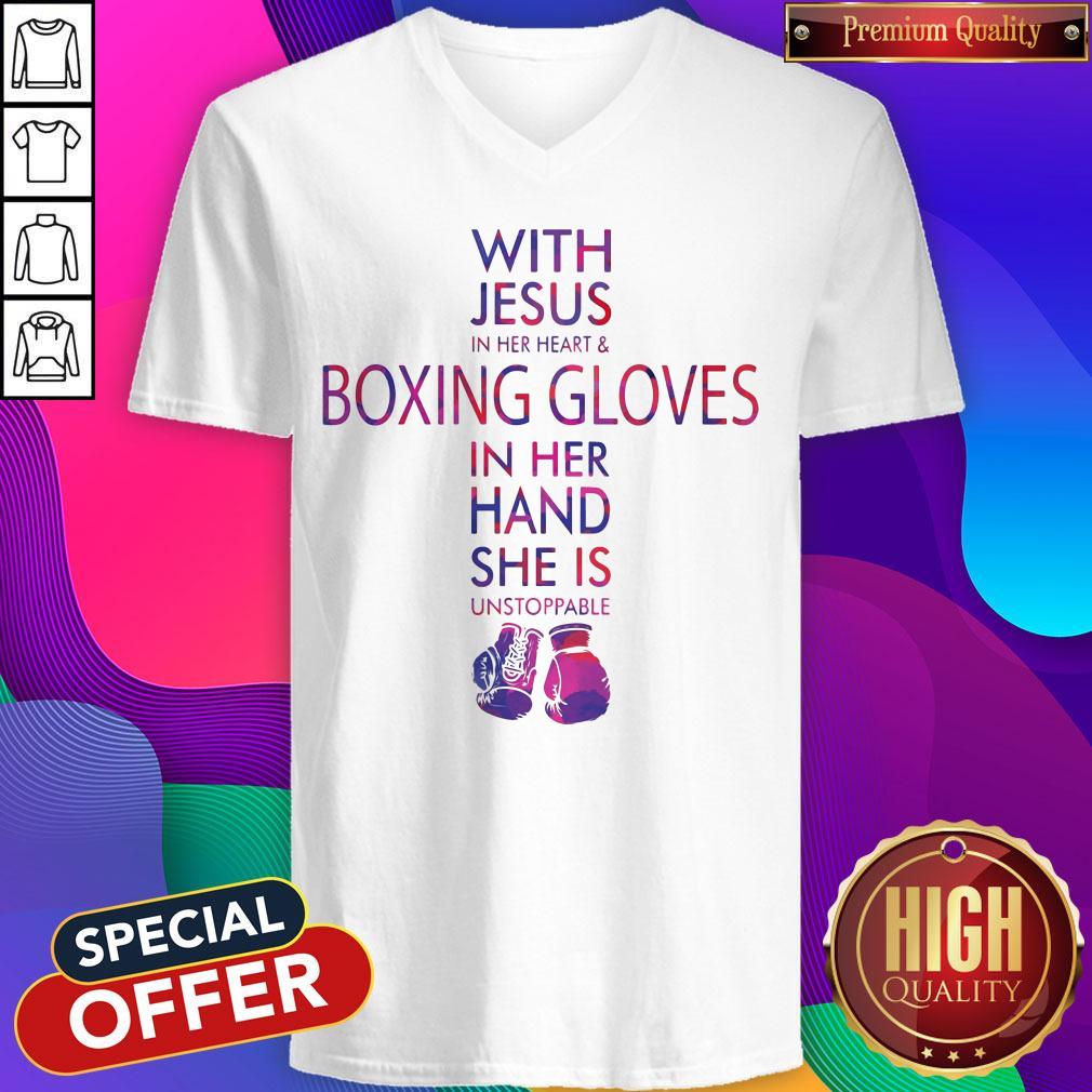 With Jesus In Her Heart & Boxing Gloves In Her Hand She Is Unstoppable Shirt - Image 4
