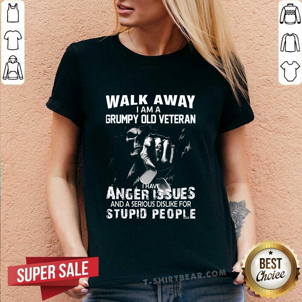 Cool I Am A Grumpy Old Veteran I Have Anger Issues Shirt - Image 3