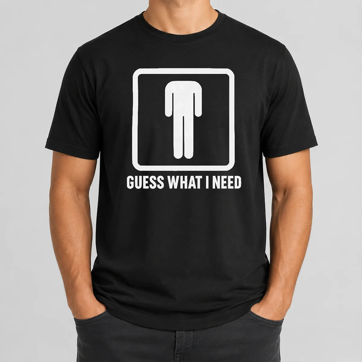 Nice Guess What I Need Man Silhouette Shirt