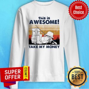 Alternative view of Top Fishing This Is Awesome Take My Money Vintage Retro Shirt