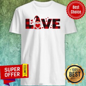 Funny Gnome Love Valentine Shirt