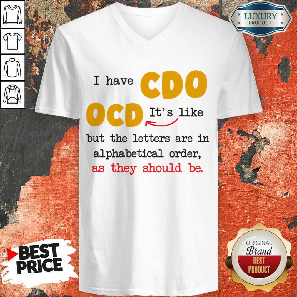 I Have So It's Like Ocd But All The Letters Are In Alphabetical Order Shirt - Image 5