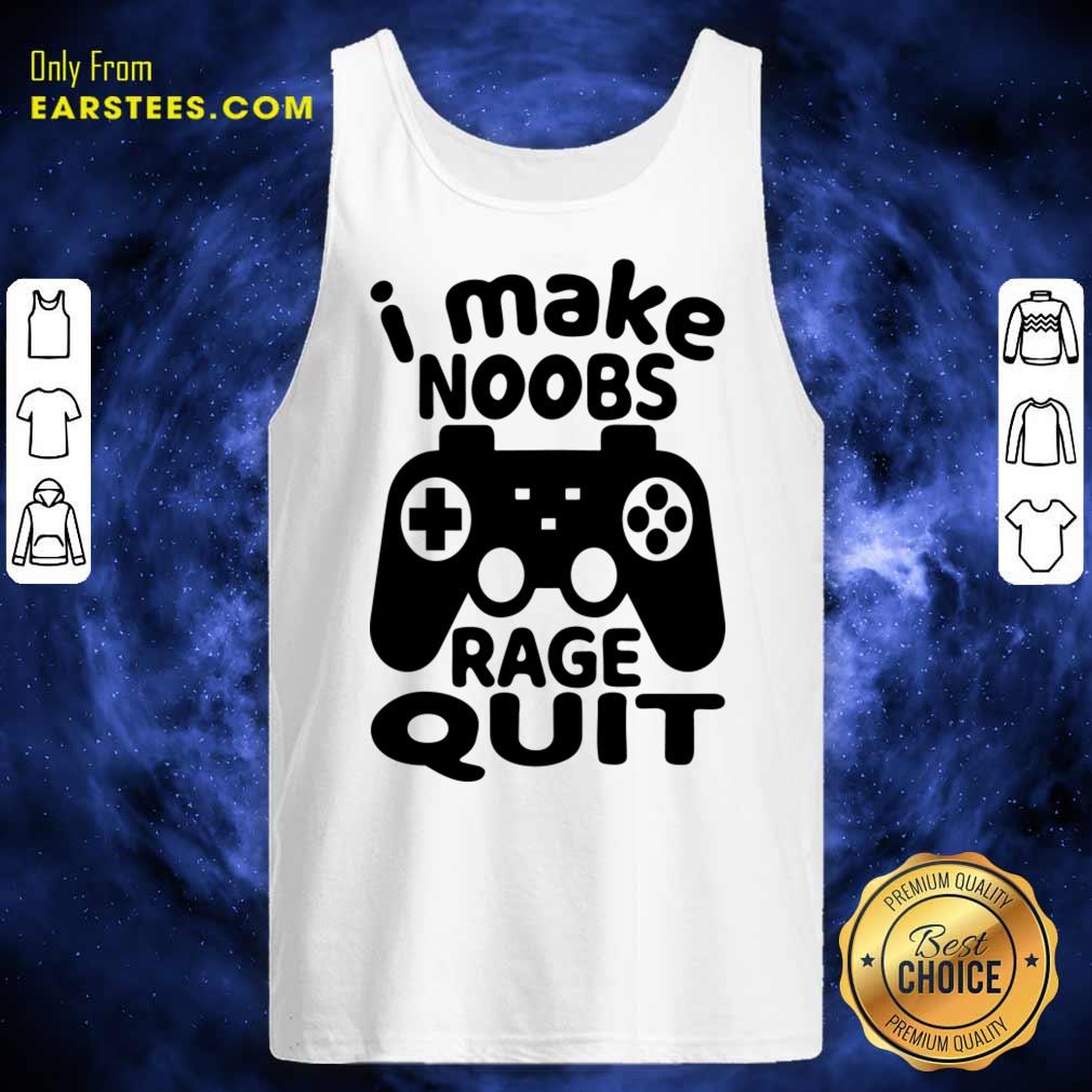 Game Console I Make Noobs Rage Quit Shirt - Image 3