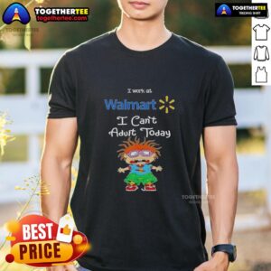 Top Chuckie Finster I Work At Walmart I Can't Adult Today T-Shirt