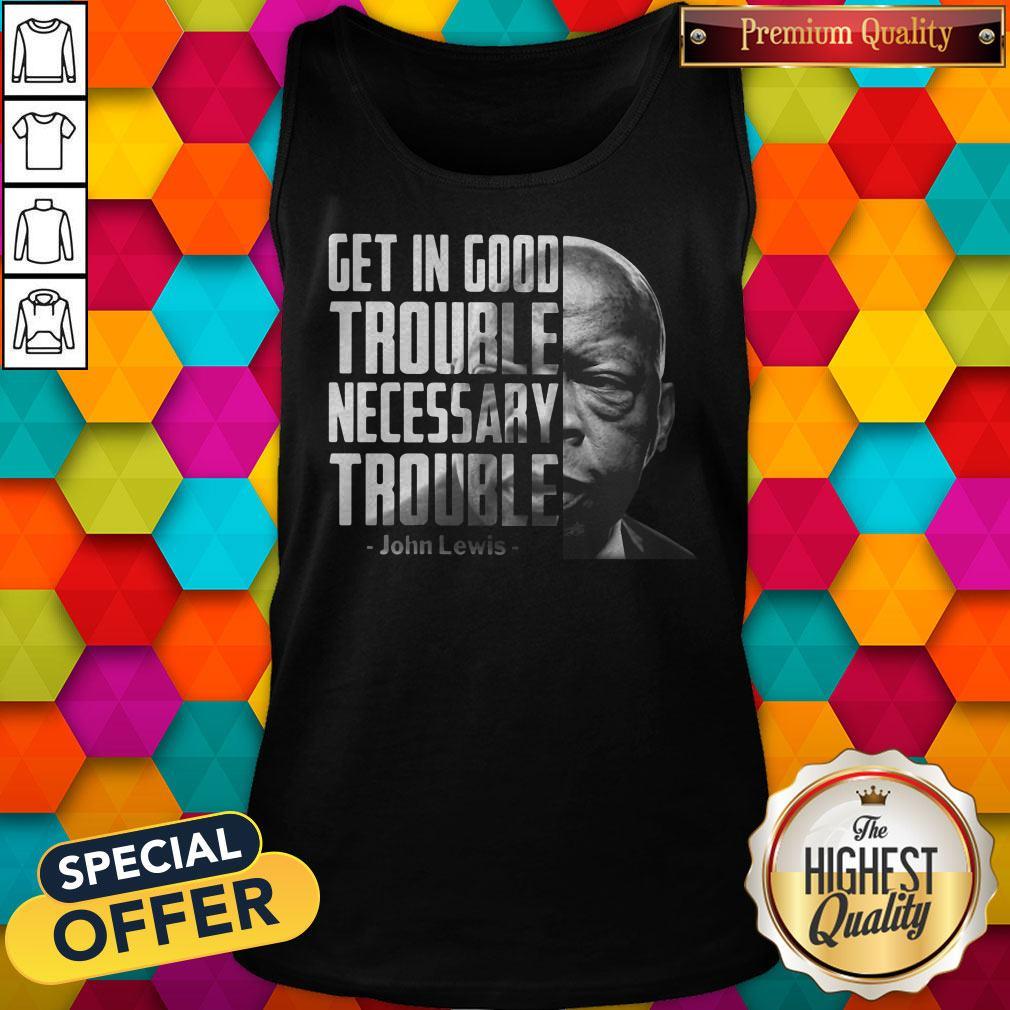 John Lewis Face Get In Good Trouble Necessary Trouble Shirt - Image 3