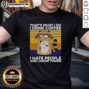 Official Grumpy Raccoon That's What I Do I Drink Coffee T-Shirt