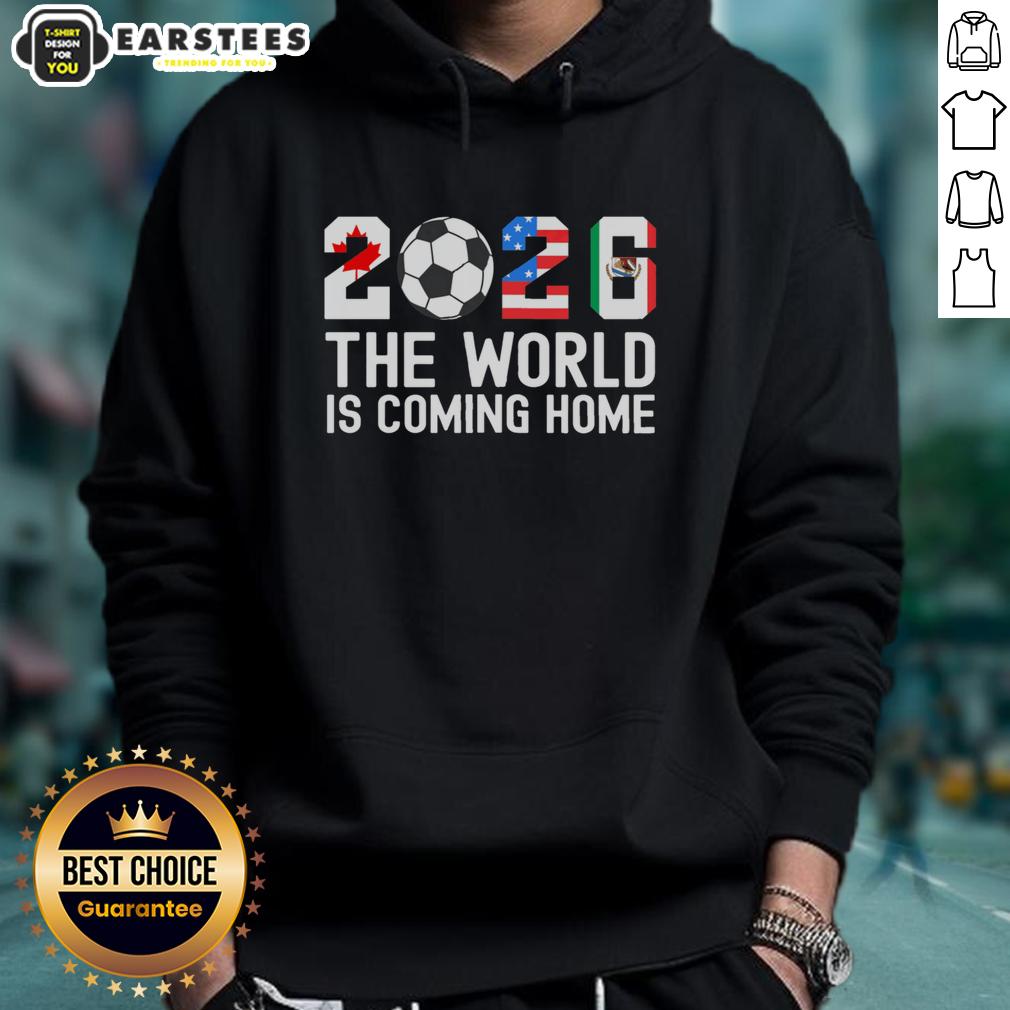 Good 2026 The World Is Coming Home World Cup Football T-Shirt - Image 2