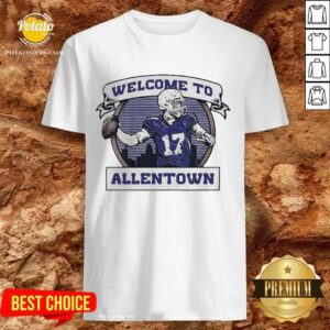 Funny Buffalo Rumblings Welcome To Allentown Shirt