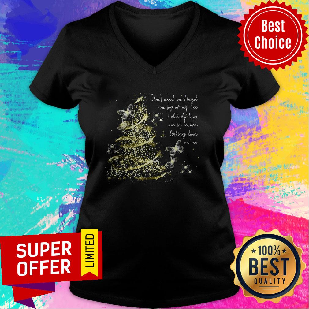 I Don’t Need An Angel On Top Of My Tree I Already Have One In Heaven Looking Down On Me Butterfly Shirt - Image 4