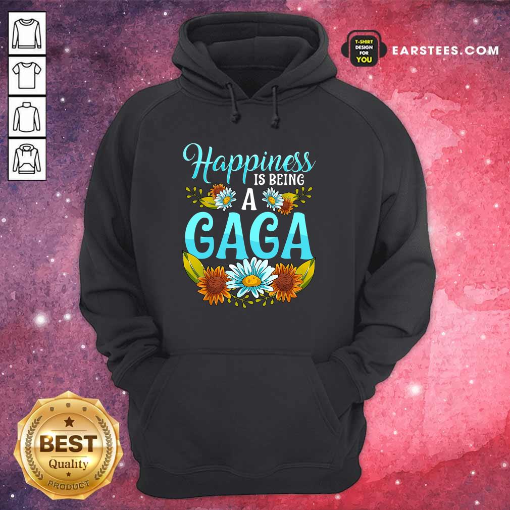Top Flower Happiness Is Being A Gaga Shirt - Image 4