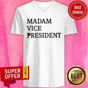 Alternative view of Official Madam Vice President Shirt