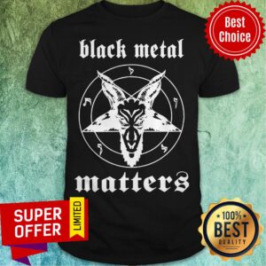 Top Goat Black Metal Matters Shirt