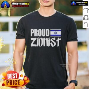 Funny Proud Zionist Israel T-Shirt