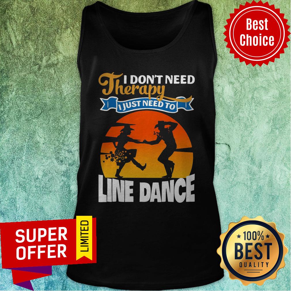Awesome I Don’t Need Therapy I Just Need To Line Dance Shirt - Image 3