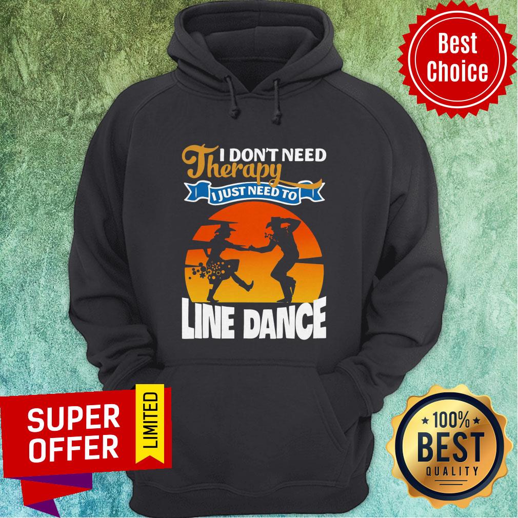 Awesome I Don’t Need Therapy I Just Need To Line Dance Shirt - Image 2