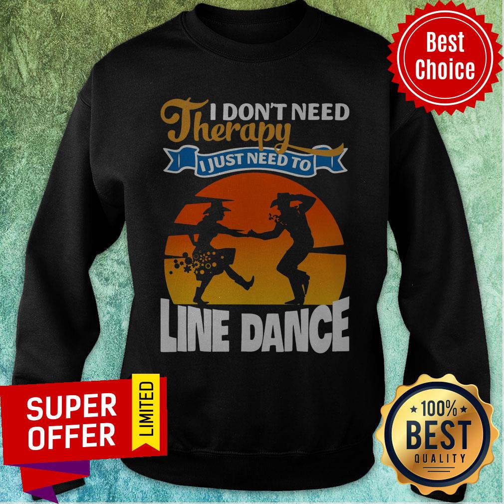 Awesome I Don’t Need Therapy I Just Need To Line Dance Shirt - Image 5