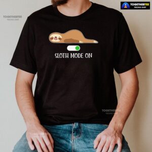 Alternative view of Sloth Mode On T-Shirt