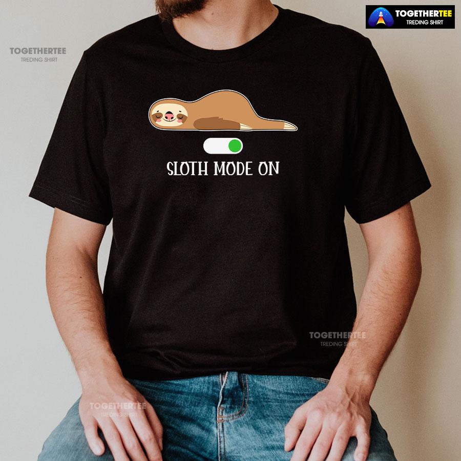 Sloth Mode On T-Shirt - Image 2