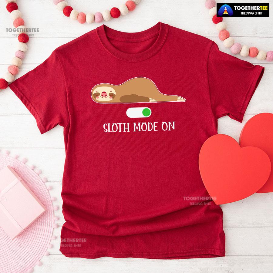 Sloth Mode On T-Shirt - Image 8